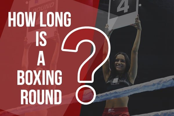 how-long-is-a-boxing-round